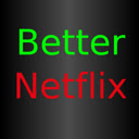 Better Netflix